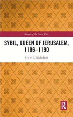 Sybil：Queen of Jerusalem, 1186-1190