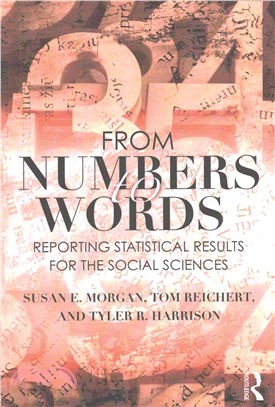From Numbers to Words ─ Reporting Statistical Results for the Social Sciences