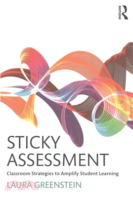 Sticky Assessment ─ Classroom Strategies to Amplify Student Learning