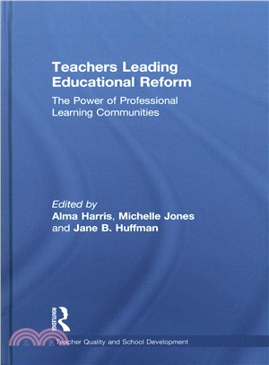 Teachers Leading Educational Reform ─ The Power of Professional Learning Communities