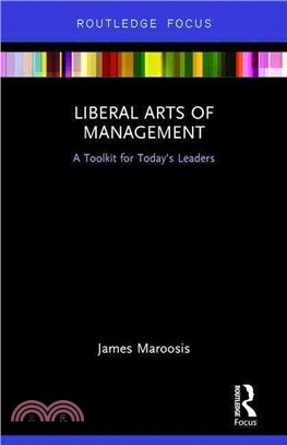 Liberal Arts of Management ─ A Toolkit for Today's Leaders