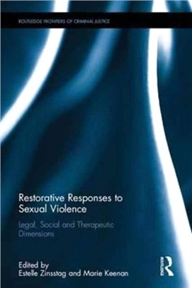 Restorative Responses to Sexual Violence ─ Legal, Social and Therapeutic Dimensions