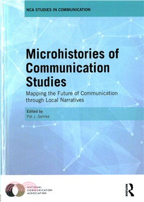 Microhistories of Communication Studies ─ Mapping the Future of Communication Through Local Narratives