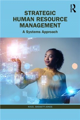 Strategic Human Resource Management：A Systems Approach