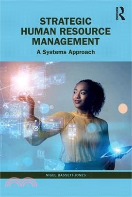 Strategic Human Resource Management ― A Systems Approach