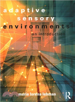 Adaptive Sensory Environments ─ An Introduction