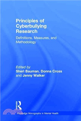 Principles of Cyberbullying Research ─ Definitions, Measures, and Methodology