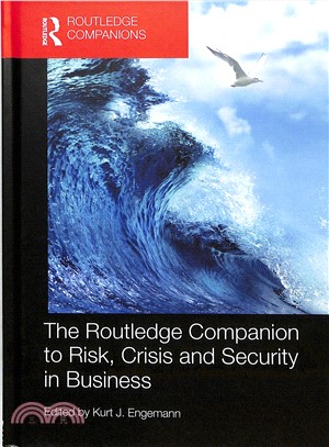 The Routledge Companion to Risk, Crisis and Security in Business