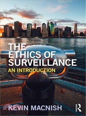 The Ethics of Surveillance ─ An Introduction