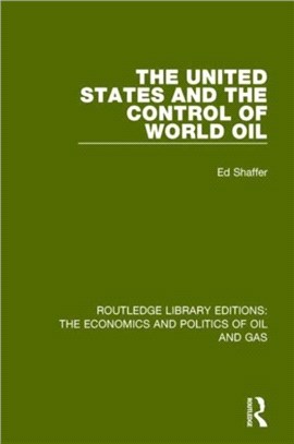 The United States and the Control of World Oil