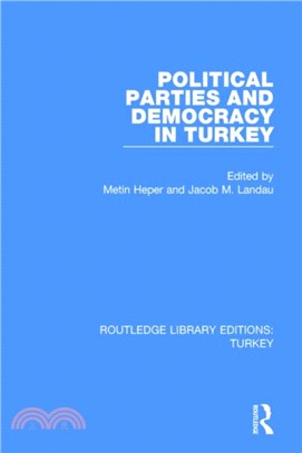 Political Parties and Democracy in Turkey