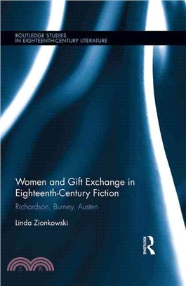 Women and Gift Exchange in Eighteenth-Century Fiction ─ Richardson, Burney, Austen