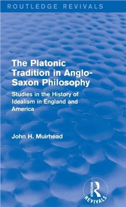 The Platonic Tradition in Anglo-Saxon Philosophy