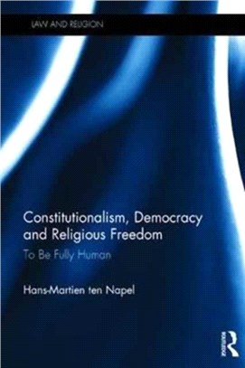 Constitutionalism, Democracy and Religious Freedom ─ To Be Fully Human