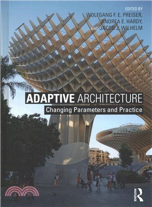 Adaptive Architecture ─ Changing Parameters and Practice