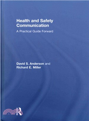 Health and Safety Communication ─ A Practical Guide Forward