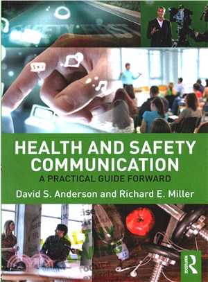 Health and Safety Communication ─ A Practical Guide Forward