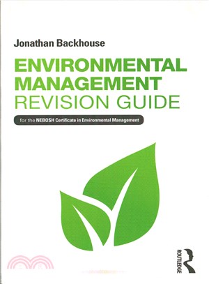 Environmental Management Revision Guide ― For the Nebosh Certificate in Environmental Management