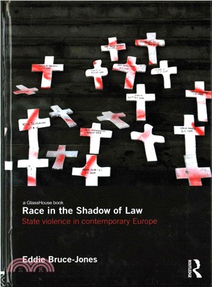 Race in the Shadow of Law ─ State violence in contemporary Europe