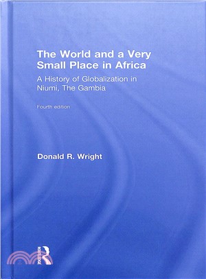 The World and a Very Small Place in Africa ― A History of Globalization in Niumi, the Gambia