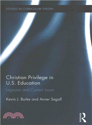 Christian Privilege in U.s. Education ― Legacies and Current Issues