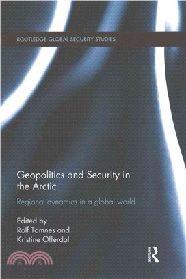 Geopolitics and Security in the Arctic ─ Regional Dynamics in a Global World