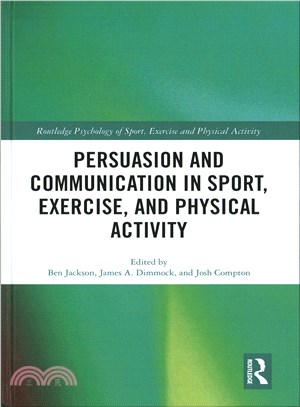 Persuasion and Communication in Sport, Exercise, and Physical Activity