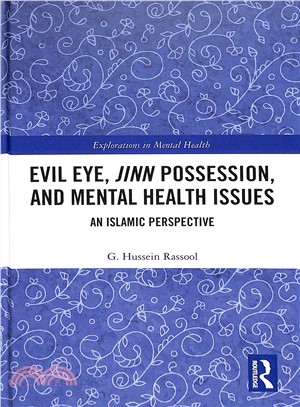 Evil Eye, Jinn Possession, and Mental Health Issues ― An Islamic Perspective