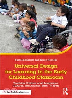 Universal Design for Learning in the Early Childhood Classroom ─ Teaching Children of All Languages, Cultures, and Abilities, Birth ?8 Years