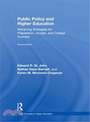 Public Policy and Higher Education ― Reframing Strategies for Preparation, Access, and College Success