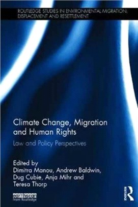 Climate Change, Migration and Human Rights ― Law and Policy Perspectives