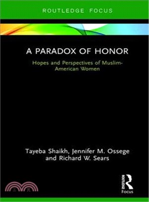 Perspectives and Hopes of Muslim American Women ― The Paradox of Honor