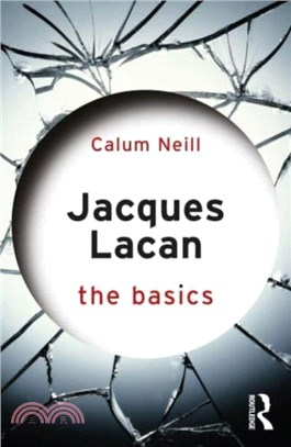 Jacques Lacan：The Basics