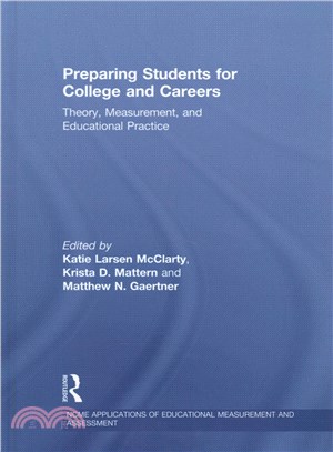 Preparing Students for College and Careers ― Theory, Measurement, and Educational Practice