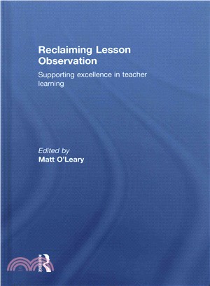 Reclaiming Lesson Observation ─ Supporting excellence in teacher learning