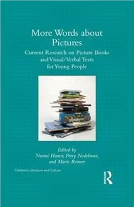 More Words About Pictures ─ Current Research on Picturebooks and Visual/Verbal Texts for Young People