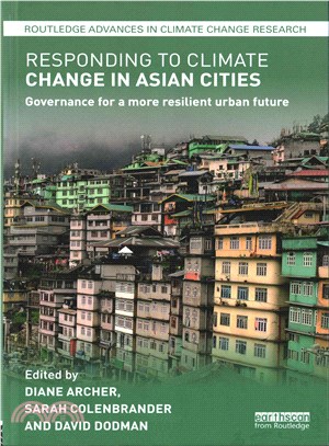 Responding to Climate Change in Asian Cities ─ Governance for a More Resilient Urban Future