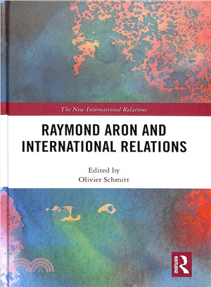 Raymond Aron and International Relations