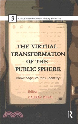 The Virtual Transformation of the Public Sphere ― Knowledge, Politics, Identity