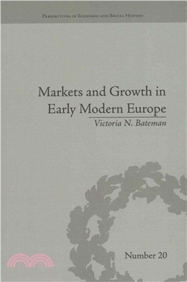 Markets and Growth in Early Modern Europe