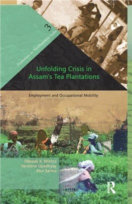 Unfolding Crisis in Assam?s Tea Plantations