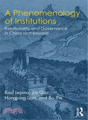 A Phenomenology of Institutions ― Relationality and Governance in China and Beyond