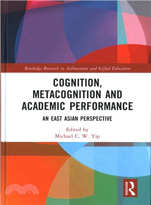Cognition, Metacognition and Academic Performance ― An East Asian Perspective
