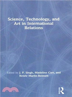 Science, Technology, and Art in International Relations