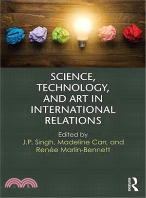 Science, Technology, and Art in International Relations