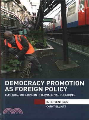 Democracy Promotion as Foreign Policy ─ Temporal othering in international relations