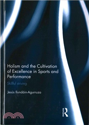 Holism and the Cultivation of Excellence in Sports and Performance ─ Skillful Striving