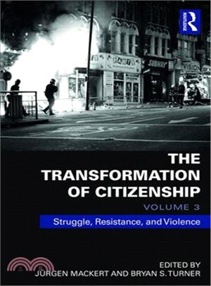 The Transformation of Citizenship ─ Struggle, Resistance and Violence