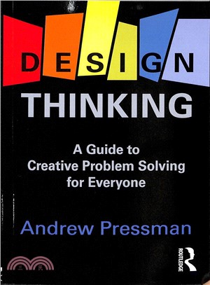 Design Thinking ― A Guide to Creative Problem Solving for Everyone