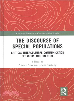 The Discourse of Special Populations ─ Critical Intercultural Communication Pedagogy and Practice